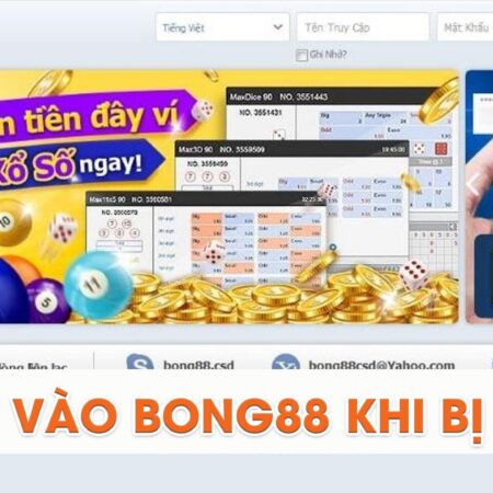www.vao bong.com – Giải pháp truy cập vào Bong88 khi bị chăn