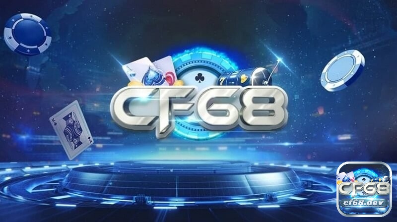 CF68 là nhà cái uy tín cung cấp những sản phẩm game đánh bài đổi thưởng uy tín