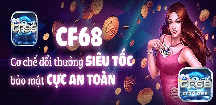 Đăng nhập CF68 để chơi game đánh bài online đổi thưởng ngay