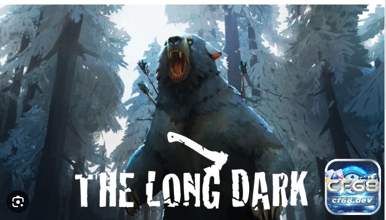 Game The Long Dark là tựa Game sinh tồn nổi tiếng trong làng game